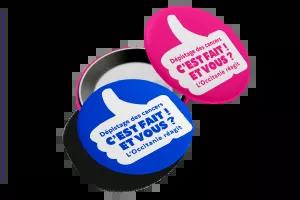 Badges "Coup de pouce au dépistage des cancers"
